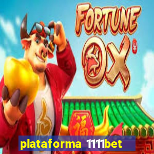 plataforma 1111bet